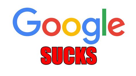 google fucking sucks|Google search engine sucks now : r/google